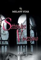 Settembre veneziano di Melany Star edito da Pav Edizioni