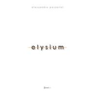 Elysium. Ediz. illustrata di Alessandro Passerini, Mila Bonvicini, Elisa Mucchi edito da StreetLib