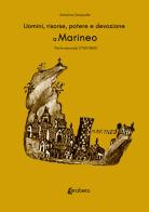 Uomini, risorse, potere e devozione a Marineo vol.2 di Antonino Scarpulla edito da EBS Print