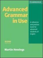 Advanced grammar in use. Without answers. Per le Scuole superiori di Martin Hewings edito da Loescher