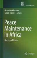 Peace maintenance in Africa. Open legal issues edito da Springer Vieweg