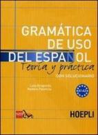 Gramatica de uso del español para extranjeros vol.1 di Luis Aragonés, Ramón Palencia edito da Hoepli