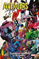 Guerra attraverso il tempo. Avengers di Paul Levitz edito da Panini Comics