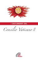 I documenti del Concilio Vaticano II edito da Paoline Editoriale Libri