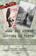 Alle due sponde della cortina di ferro. Le culture del dissenso e la definizione dell'identità europea nel secondo Novecento tra Italia, Francia e URSS (1956-1991) edito da goWare