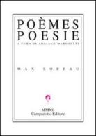 Poèmes-Poesie di Max Loreau edito da Campanotto