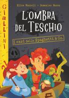 L'ombra del teschio. Nuova ediz. di Elisa Mazzoli edito da Pane e Sale