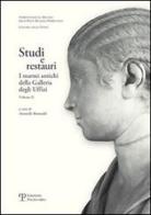 Studi e restauri. I marmi antichi della Galleria degli Uffizi vol.2 edito da Polistampa