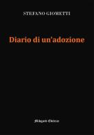 Diario di un'adozione di Stefano Giometti edito da Midgard