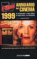 Film Tv. Annuario del cinema 1999. Le recensioni, il box-office, le interviste, le curiosità edito da Lindau