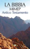 L' Antico Testamento. L'attesa del Salvatore di Angelo Albani, Massimo Astrua, Enrico Galbiati edito da Mimep-Docete