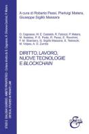 Diritto, lavoro, nuove tecnologie e blockchain edito da Eurilink