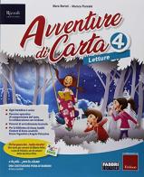 Avventure di carta. Sussidiario dei linguaggi. Per la 4ª classe elementare. Con e-book. Con espansione online di Mara Bartoli, Monica Floreale edito da Fabbri