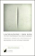 Lacerazione/Der riss. 1915-1943: i nodi irrisolti tra Italia e Germania di Paolo E. Petrillo edito da La Lepre Edizioni