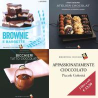 Appassionatamente cioccolato: Atelier chocolat-Brownie e barrette-Bicchieri tutto cioccolato di Trish Deseine edito da Bibliotheca Culinaria