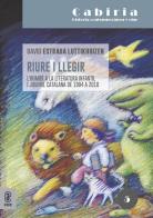 Riure i llegir. L'humor a la literatura infantil i juvenil catalana de 1904 a 2010 di David Estrada Luttikhuizen edito da Aracne (Genzano di Roma)