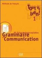 Tout va bien! Fichier complémentaire de grammaire et communication. Per le Scuole superiori di Hélène Augé, Claire Marlhens, Llùcia Molinos edito da Black Cat-Cideb