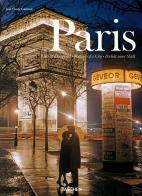 Paris. Portrait of a City. Ediz. inglese, francese e tedesca di Jean-Claude Gautrand edito da Taschen
