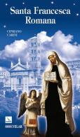 Santa Francesca Romana di Cipriano Carini edito da Editrice Elledici