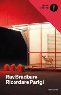 Ricordare Parigi di Ray Bradbury edito da Mondadori