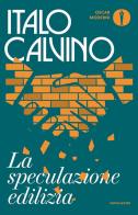 La speculazione edilizia di Italo Calvino edito da Mondadori