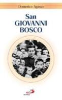 San Giovanni Bosco di Domenico Agasso edito da San Paolo Edizioni