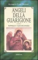 Gli angeli accanto a noi - Rizzoli Libri