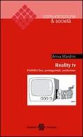 Reality TV. Pubblici fan, protagonisti, performer di Anna Sfardini edito da Unicopli