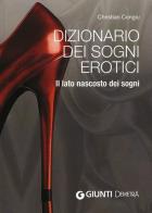 Dizionario dei sogni erotici. Il lato nascosto dei sogni di Christian Congiu edito da Demetra
