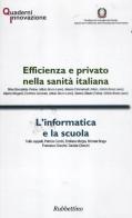 Efficienza e privato nella sanità italiana-L'informatica e la scuola edito da Rubbettino
