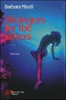 Strangers for the others di Barbara Miceli edito da L'Autore Libri Firenze