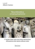 Neurobioetica e transumanismo di Alberto Carrara edito da Editori Riuniti Univ. Press