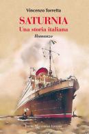 Saturnia. Una storia italiana di Vincenzo Torretta edito da Macchione Editore