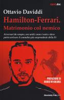 Hamilton-Ferrari. Matrimonio col nemico di Ottavio Daviddi edito da Absolutely Free