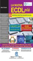 La nuova ECDL più. IT security 2.0 e Online collaboration. Con CD-ROM di Mario R. Storchi edito da Edizioni Manna