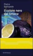 Il colore nero del limone di Pietro Battipede edito da Secop