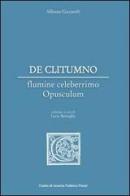 De Clitumno flumine celeberrimo opusculum. Ediz. multilingue di Alfonso Ceccarelli edito da Centro Ricerche F. Frezzi
