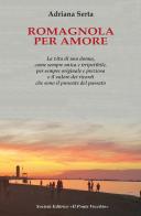 Romagnola per amore di Adriana Serra edito da Il Ponte Vecchio