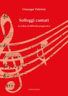 Solfeggi cantati. In ordine di difficoltà progressiva di Giuseppe Fabrizio edito da Ianieri