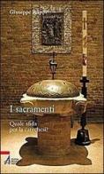 I sacramenti. Quale sfida per la catechesi? di Giuseppe Ruppi edito da EMP
