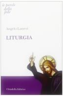 Liturgia di Angelo Lameri edito da Cittadella