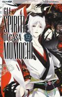 Gli spiriti di casa Momochi vol.12 di Aya Shouoto edito da Edizioni BD