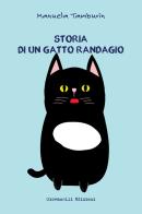 Storia di un gatto randagio di Manuela Tamburin edito da Giovanelli Edizioni