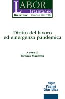 Diritto del lavoro ed emergenza pandemica edito da Pacini Giuridica