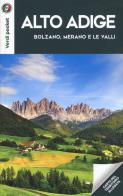 Alto Adige. Bolzano, Merano e le Valli. Con Carta geografica ripiegata edito da Touring