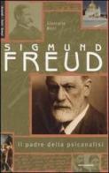 Sigmund Freud. Il padre della psicanalisi di Giancarlo Ricci edito da Mondadori Electa