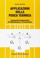 Applicazioni della fisica termica. Argomenti complementari di fluidodinamica e termocinetica di Antonio Barletta edito da Pitagora