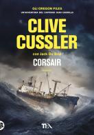 Corsair di Clive Cussler, Jack Du Brul edito da TEA