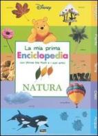 Natura. La mia prima enciclopedia con Winnie the Pooh e i suoi amici edito da Walt Disney Company Italia