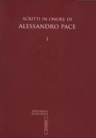 Scritti in onore di Alessandro Pace edito da Editoriale Scientifica
